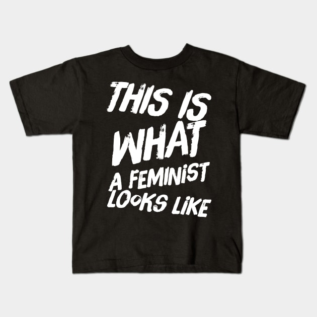 This is what a feminist looks like Kids T-Shirt by captainmood